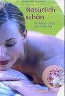 "Natürlich schön mit Beauty Food und Aloe Vera" von Prof. Dr. Michael Hamm, Dipl. oec. troph. Jutta Heinze