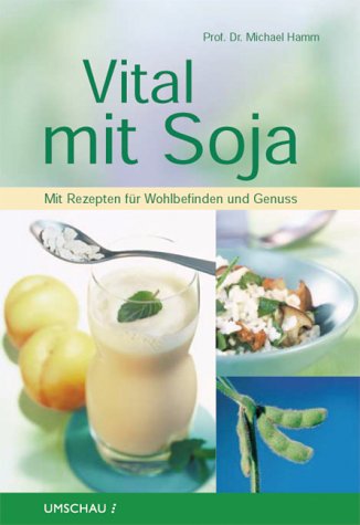 "Vital mit Soja" von Prof. Dr. Michael Hamm