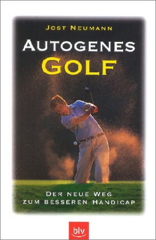 "Autogenes Golf" von Jost Neumann