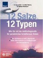 "12 Salze, 12 Typen. Wie Sie mit der Antlitzdiagnostik Ihr persönliches Schüßlersalz finden" von Dr. Georg Keller, Dr. Ulrike Novotny, Dr. Markus Wiesenauer