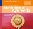 "Die heilenden Klänge des Ayurveda" von Dr. med. Ernst Schrott