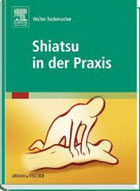 "Shiatsu in der Praxis" von Walter Rademacher
