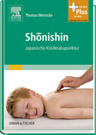 "Shonishin. Japanische Kinderakupunktur - mit Zugang zum Elsevier-Portal" von Thomas Wernicke