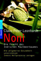 "Noni - Die Frucht des Indischen Maulbeerbaumes" von Claus-Peter Leonhardt