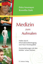 "Medizin zum Aufmalen" von Petra Neumayer, Roswitha Stark