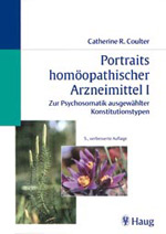 "Portraits homöopathischer Arzneimittel I - III - Zur Psychosomatik ausgewählter Konsitutionstypen" von Catherine R. Coulter