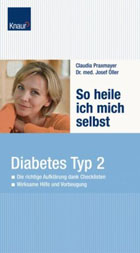 "Diabetes Typ 2 – so heile ich mich selbst" von Claudia Praxmayer, Dr. med. Josef Öller