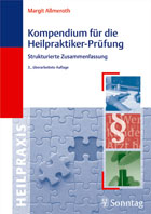 "Kompendium für die Heilpraktiker-Prüfung. Strukturierte Zusammenfassung " von Margit Allmeroth