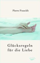 "Glücksregeln für die Liebe" von Pierre Franckh