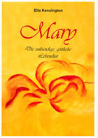 "Mary. Die unbändige, göttliche Lebenslust" von Bodo Deletz - Ella Kensington