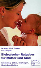 "Biologischer Ratgeber für Mutter und Kind" von Max Otto Bruker, Ilse Gutjahr