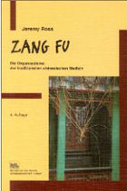 "Zang Fu. Die Organsysteme der traditionellen chinesischen Medizin" von Jeremy Ross