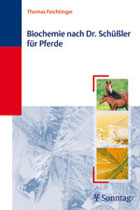 "Biochemie nach Dr. Schüßler für Pferde" von Thomas Feichtinger