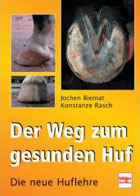 "Der Weg zum gesunden Huf" von Jochen Biernat, Konstanze Rasch