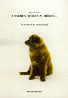 "Unseren Tieren zuhören. Aus der Praxis der Tierkinesiologie." von Michael Sorsche