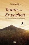 "Traum und Erwachen. Eine Seelenreise auf dem Jakobsweg" von Christian Siry